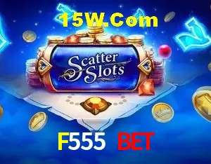 Ofertas Exclusivas F555 Bet
